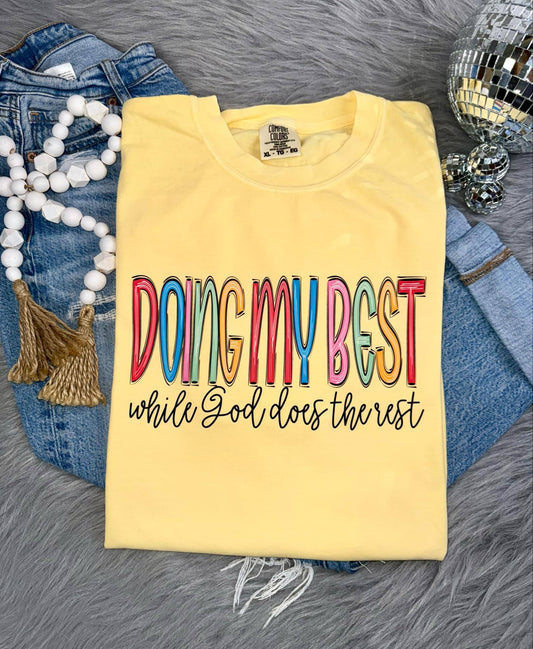 Doing My Best Tee